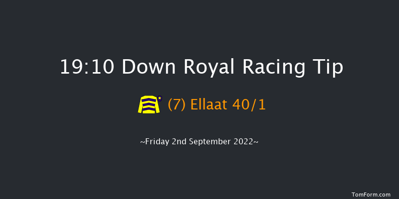 Down Royal 19:10 Handicap 13f Fri 26th Aug 2022