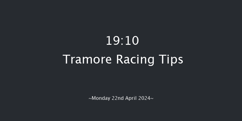 Tramore  19:10 Conditions Chase 22f Sun 21st Apr 2024