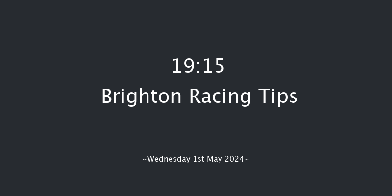 Brighton  19:15 Handicap (Class 6) 8f Tue 30th Apr 2024