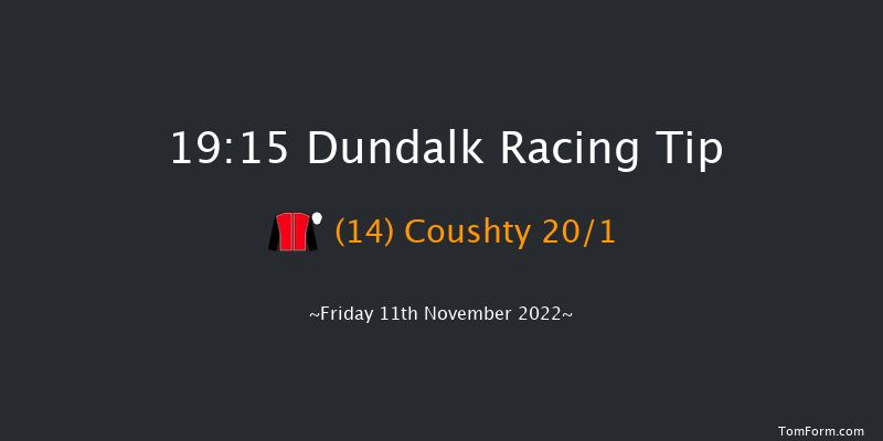 Dundalk 19:15 Handicap 12f Wed 9th Nov 2022