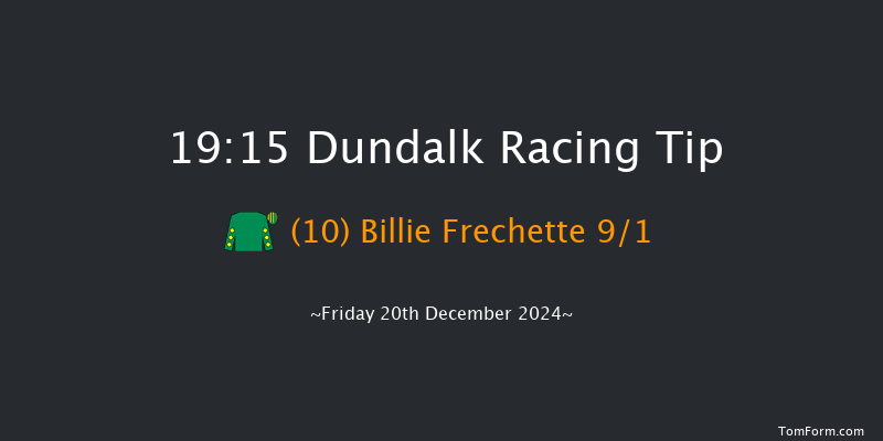 Dundalk  19:15 Handicap 12f Wed 18th Dec 2024