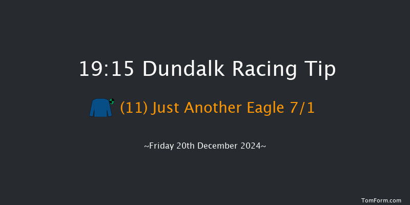 Dundalk  19:15 Handicap 12f Wed 18th Dec 2024