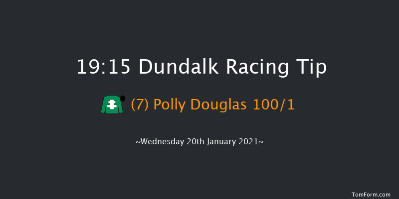 Follow Us On Twitter At DundalkStadium Handicap (45-65) (Div 2) Dundalk 19:15 Handicap 6f Fri 15th Jan 2021