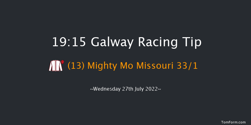 Galway 19:15 Maiden 12f Tue 26th Jul 2022