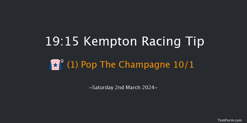 Kempton  19:15 Handicap (Class 6) 16f Wed 28th Feb 2024