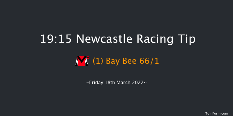 Newcastle 19:15 Maiden (Class 5) 8f Wed 16th Mar 2022