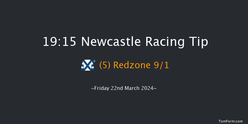 Newcastle  19:15 Handicap (Class 6) 6f Mon 18th Mar 2024