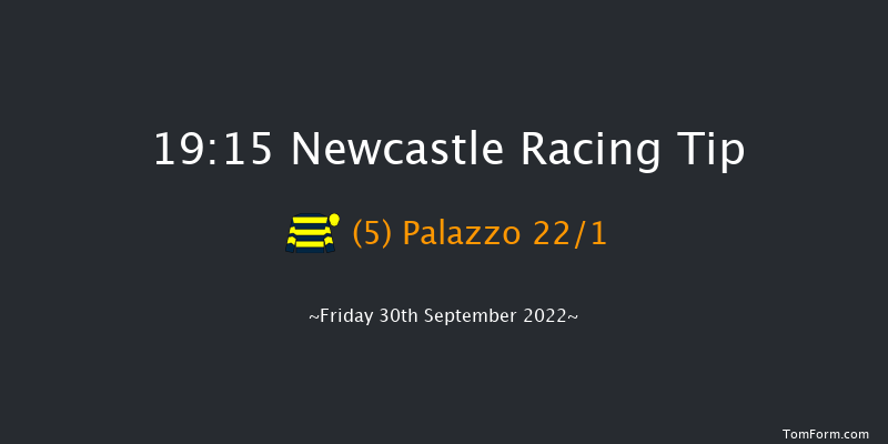 Newcastle 19:15 Handicap (Class 6) 8f Wed 28th Sep 2022