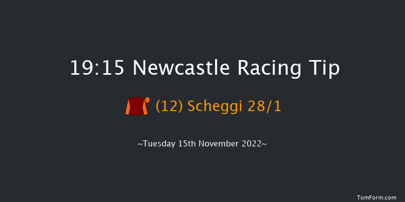 Newcastle 19:15 Handicap (Class 6) 8f Fri 11th Nov 2022