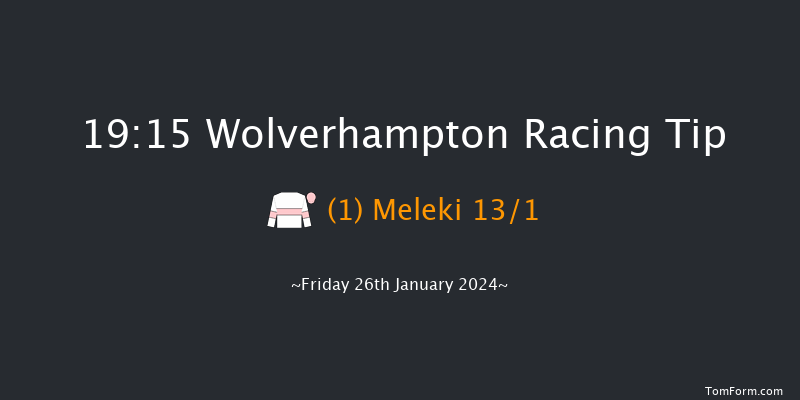 Wolverhampton  19:15 Handicap (Class 6) 10f Fri 12th Jan 2024