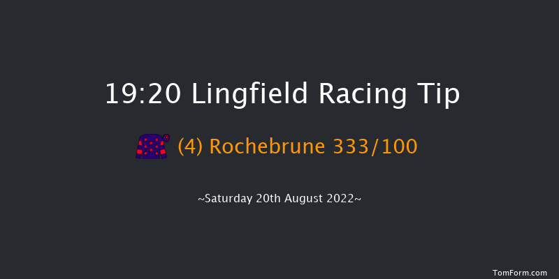 Lingfield 19:20 Handicap (Class 6) 10f Mon 15th Aug 2022