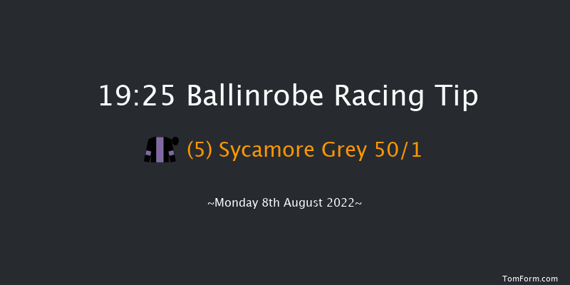 Ballinrobe 19:25 Maiden Hurdle 23f Tue 19th Jul 2022