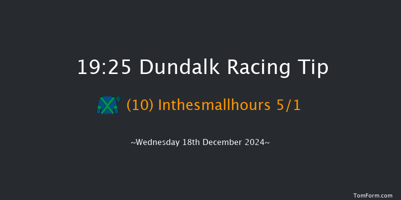 Dundalk  19:25 Maiden 12f Fri 13th Dec 2024