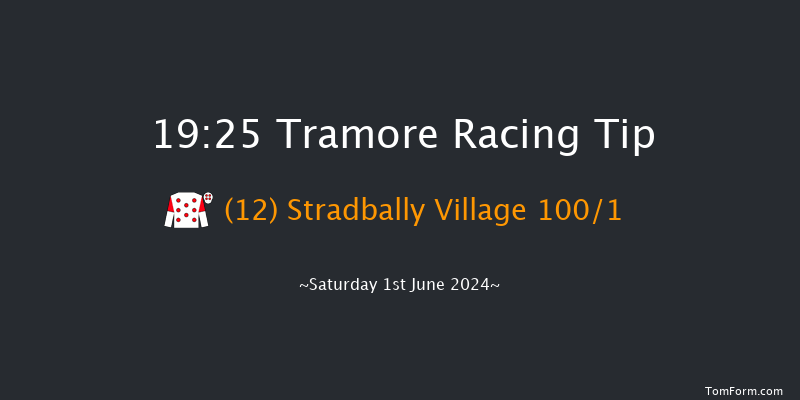 Tramore  19:25 Maiden Hurdle 22f Fri 31st May 2024