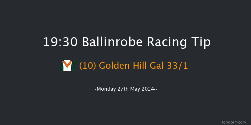 Ballinrobe  19:30 NH Flat Race 16f Tue 7th May 2024