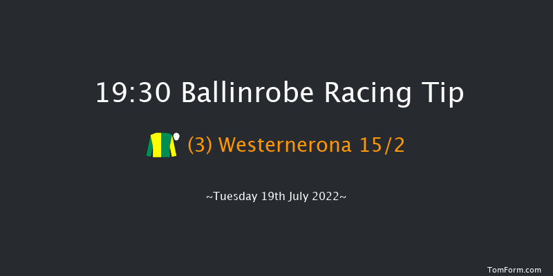 Ballinrobe 19:30 Handicap Hurdle 22f Mon 18th Jul 2022