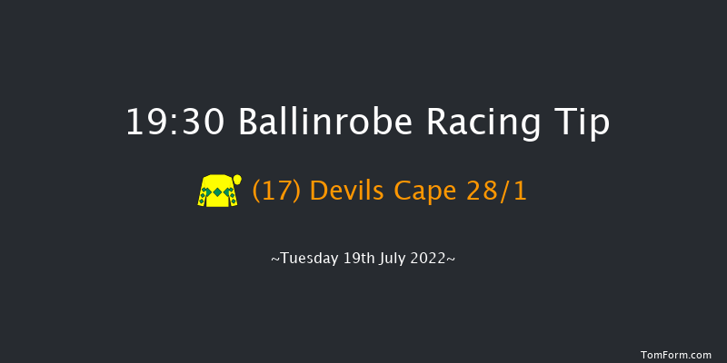 Ballinrobe 19:30 Handicap Hurdle 22f Mon 18th Jul 2022