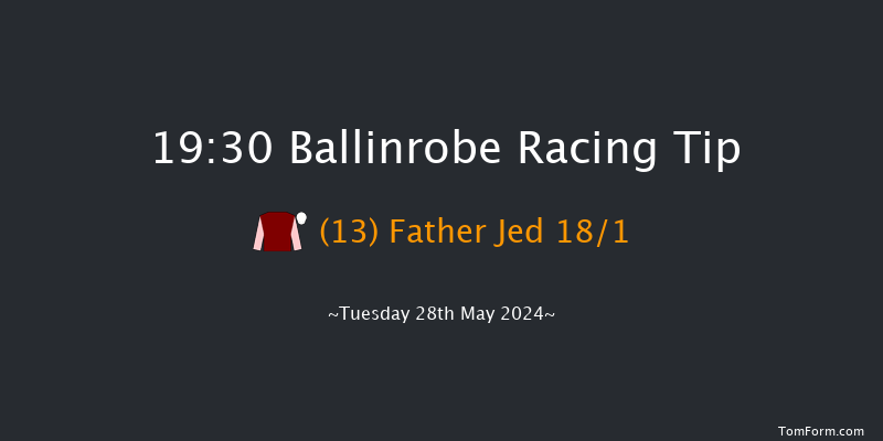 Ballinrobe  19:30 Handicap Hurdle 22f Mon 27th May 2024