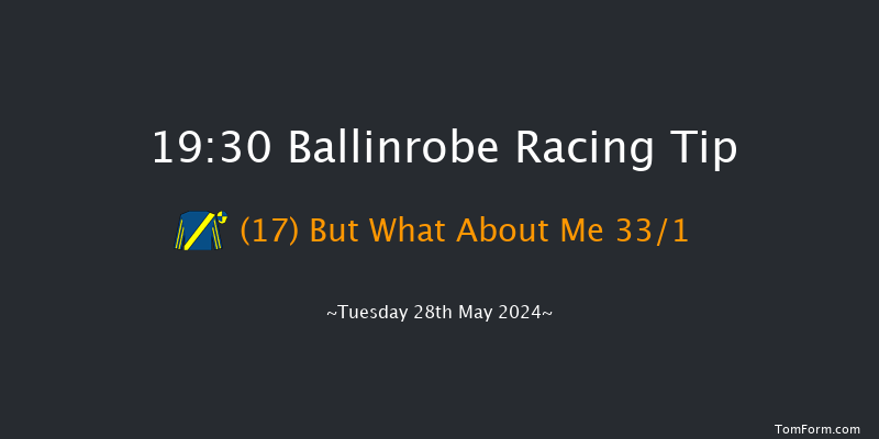 Ballinrobe  19:30 Handicap Hurdle 22f Mon 27th May 2024