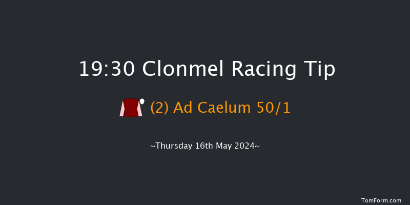 Clonmel  19:30 Maiden
Hurdle 16f Thu 18th Apr 2024