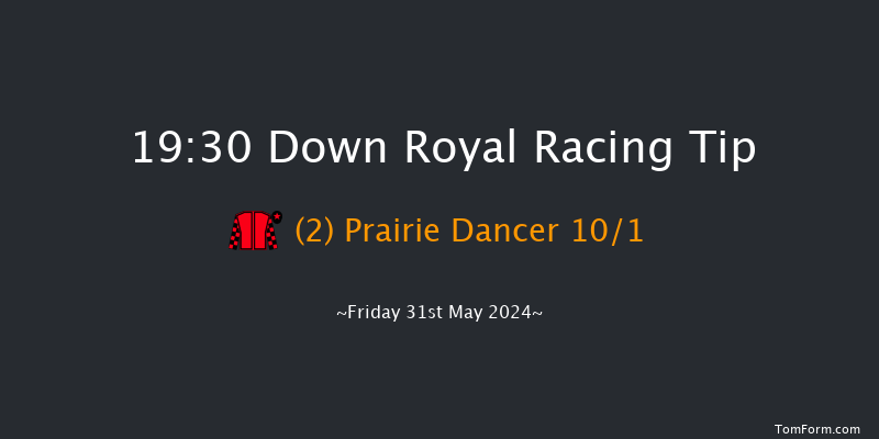 Down Royal  19:30 Listed 16f Mon 6th May 2024