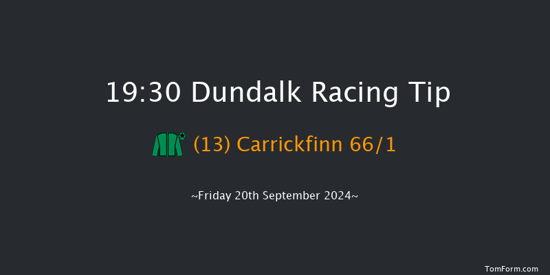 Dundalk  19:30 Handicap 11f Fri 12th Jul 2024