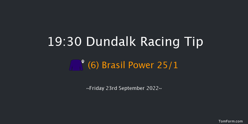 Dundalk 19:30 Handicap 11f Fri 16th Sep 2022