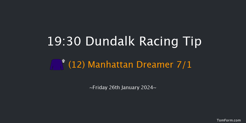 Dundalk  19:30 Maiden 7f Fri 12th Jan 2024