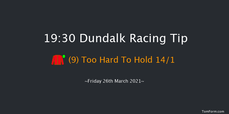 Floodlit Friday Nights At Dundalk Stadium Handicap Dundalk 19:30 Handicap 6f Fri 19th Mar 2021