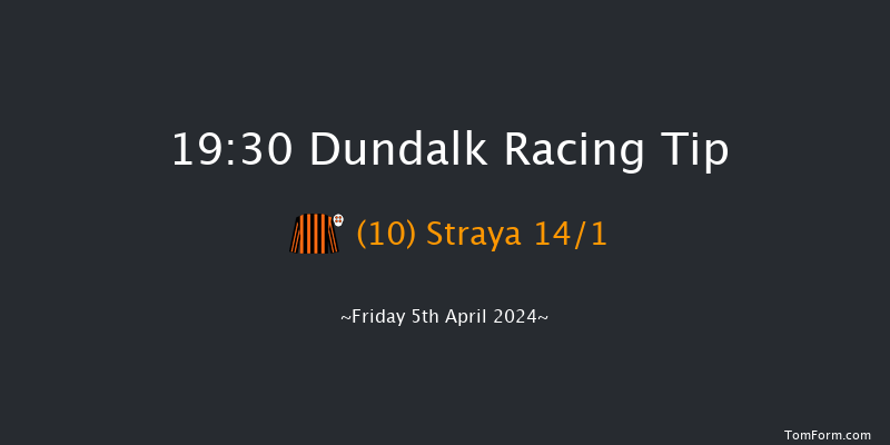 Dundalk  19:30 Maiden 11f Tue 26th Mar 2024