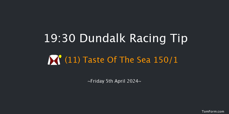 Dundalk  19:30 Maiden 11f Tue 26th Mar 2024