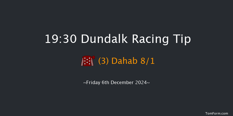 Dundalk  19:30 Maiden 11f Wed 4th Dec 2024