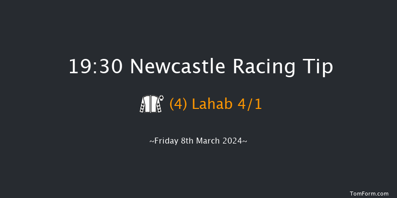 Newcastle  19:30 Handicap (Class 4) 8f Thu 7th Mar 2024