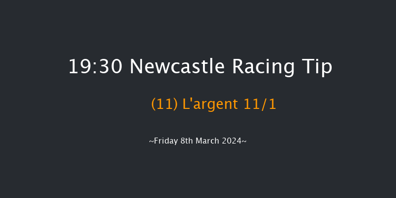 Newcastle  19:30 Handicap (Class 4) 8f Thu 7th Mar 2024