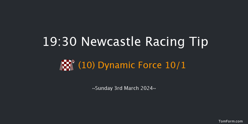 Newcastle  19:30 Handicap (Class 4) 5f Fri 1st Mar 2024