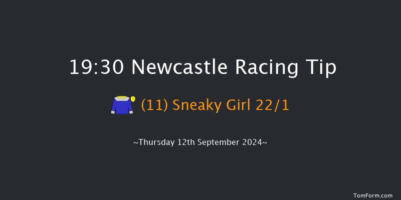 Newcastle  19:30 Handicap (Class 6) 8f Tue 10th Sep 2024