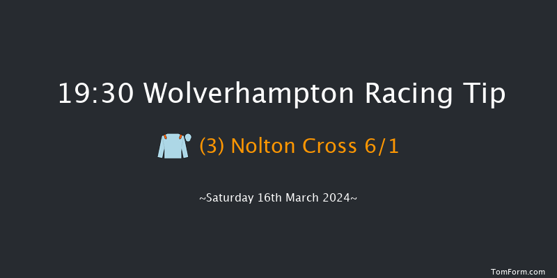 Wolverhampton  19:30 Handicap (Class 2) 12f Fri 15th Mar 2024