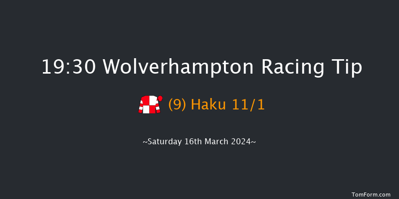 Wolverhampton  19:30 Handicap (Class 2) 12f Fri 15th Mar 2024