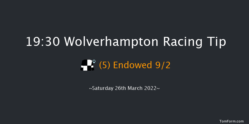 Wolverhampton 19:30 Handicap (Class 4) 6f Sat 19th Mar 2022