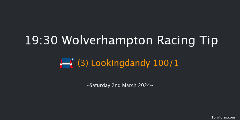 Wolverhampton  19:30 Handicap (Class 6) 12f Mon 26th Feb 2024