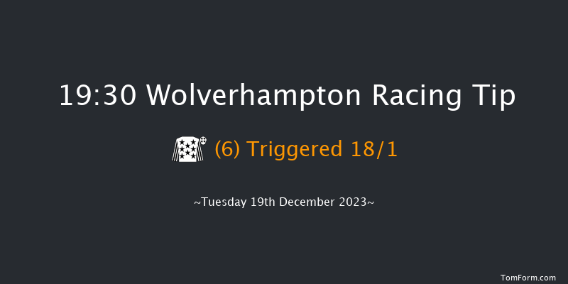 Wolverhampton 19:30 Handicap (Class 4) 9f Mon 18th Dec 2023