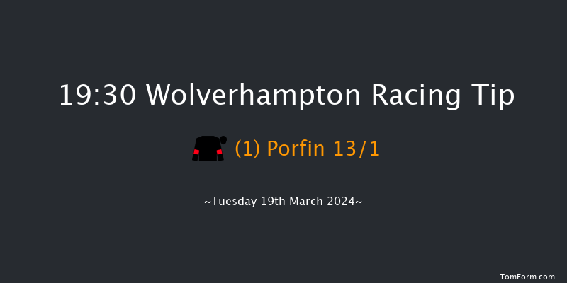 Wolverhampton  19:30 Handicap (Class 6) 7f Sat 16th Mar 2024