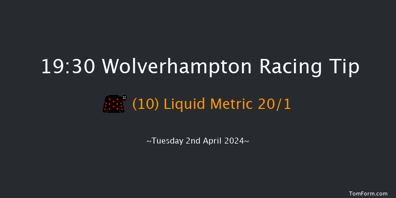 Wolverhampton  19:30 Handicap (Class 6) 16f Mon 1st Apr 2024