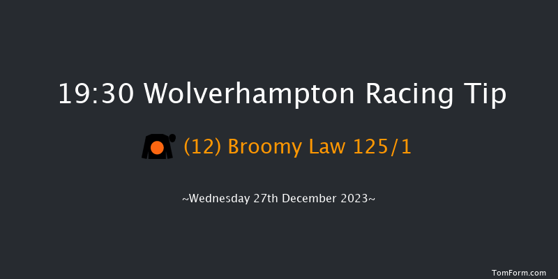 Wolverhampton 19:30 Handicap (Class 6) 9f Tue 26th Dec 2023