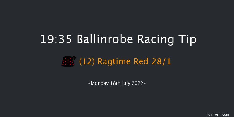 Ballinrobe 19:35 Handicap 13f Mon 20th Jun 2022