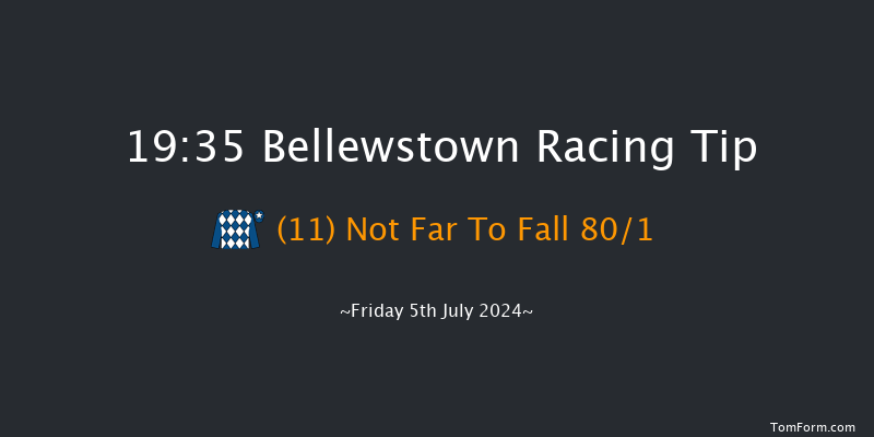 Bellewstown  19:35 Handicap
12f Thu 4th Jul 2024