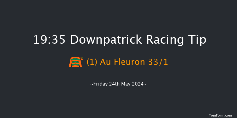 Downpatrick  19:35 Conditions Chase 29f Fri 10th May 2024