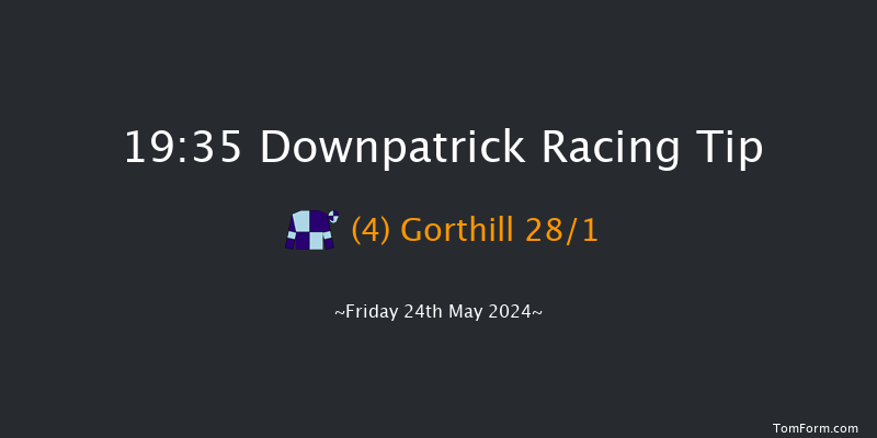 Downpatrick  19:35 Conditions Chase 29f Fri 10th May 2024