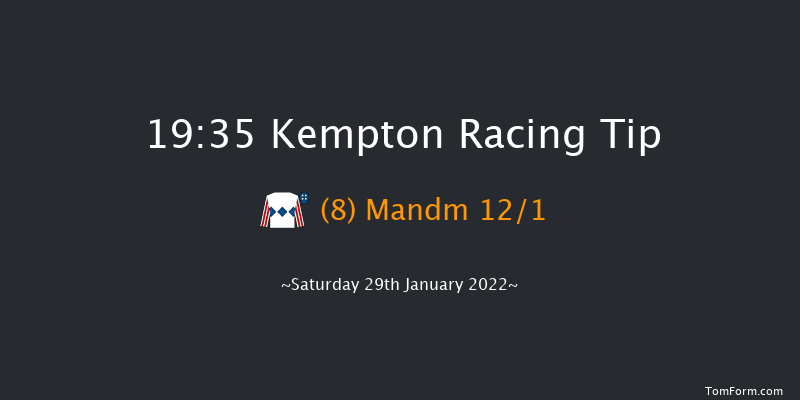 Kempton 19:35 Stakes (Class 6) 12f Wed 26th Jan 2022