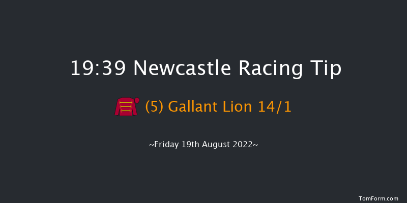 Newcastle 19:39 Stakes (Class 4) 7f Wed 3rd Aug 2022